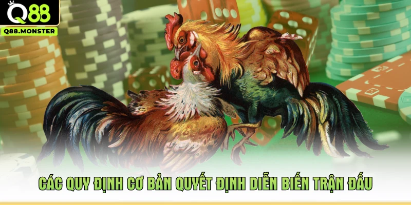 Các quy định cơ bản quyết định diễn biến trận đấu
